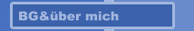 BG&über mich